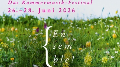Ensemble! Das Kammermusik-Festival