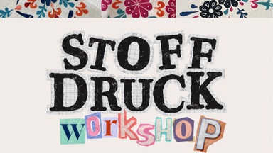 Stoffdruck Workshop - GEBEN & GEBEN Festival Edition
