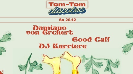 Tom-Tom Discotec presents DVE, DJ Karriere & Good Call