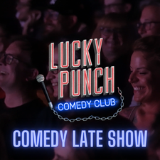 LUCKY LATE Stand-up Show