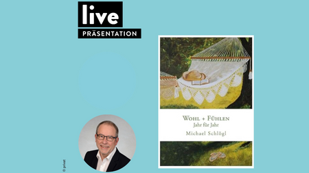 PRÄSENTATION: Michael Schlögl - Wohl + Fühlen