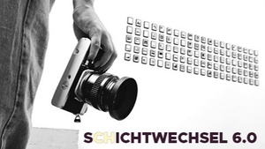 Schichtwechsel 6.0