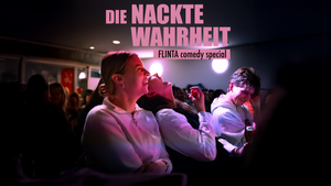 Die Nackte Wahrheit - FLINTA Comedy Show