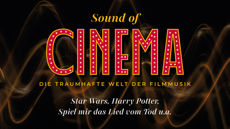 Sound of Cinema – Die traumhafte Welt der Filmmusik