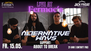 Live at Fermac's: Alternative Ways | Support: About to Break