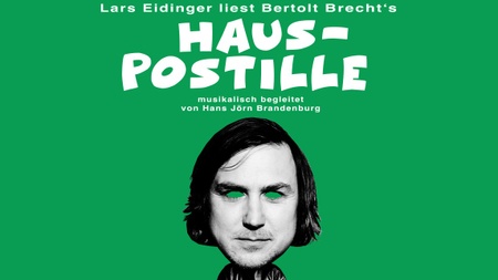 Lars Eidinger liest und singt Bertolt Brechts „Hauspostille“