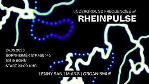 Underground Frequencies w/ Rheinpulse
