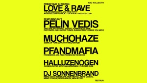 LOVE&RAVE W/ DJ SONNENBRAND/PELIN VEDIS