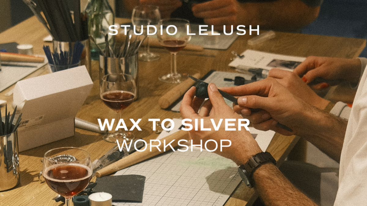 Studio Lelush \u002D Wax to Silver Workshops \u0026 handgefertiger Schmuck