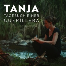 Premiere: TANJA - TAGEBUCH EINER GUERILLERA // Berlin