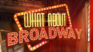 What about Broadway?