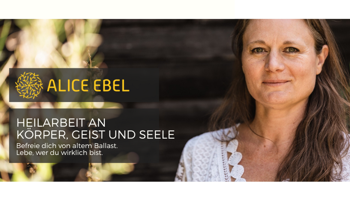 Alice Ebel \u002D Heilarbeit an Körper, Geist und Seele