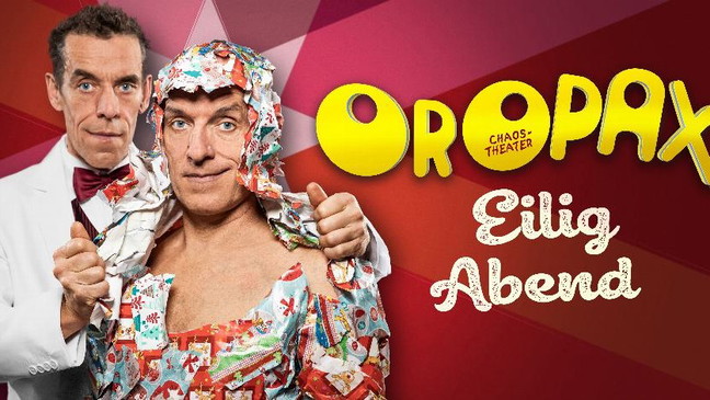 OROPAX | Eilig Abend X-MAS Show