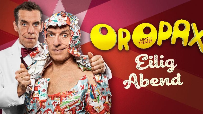 Titelbild der Veranstaltung OROPAX | Eilig Abend X-MAS Show