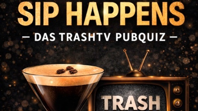 SIP HAPPENS - Das Trash-TV PubQuiz
