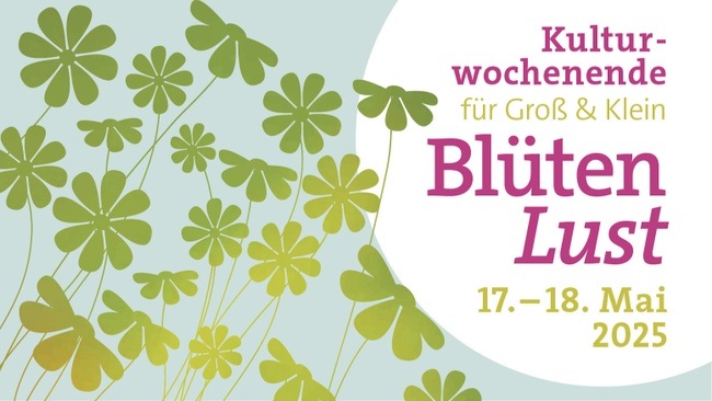 Kulturwochenende BlütenLust