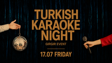 Turkish Karaoke Night 🎤 🪩