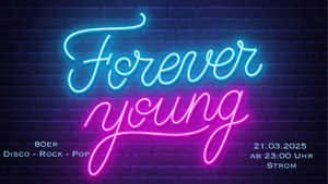 Forever Young Die 80er Party