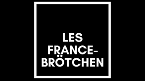 LES FRANCE-BRÖTCHEN
