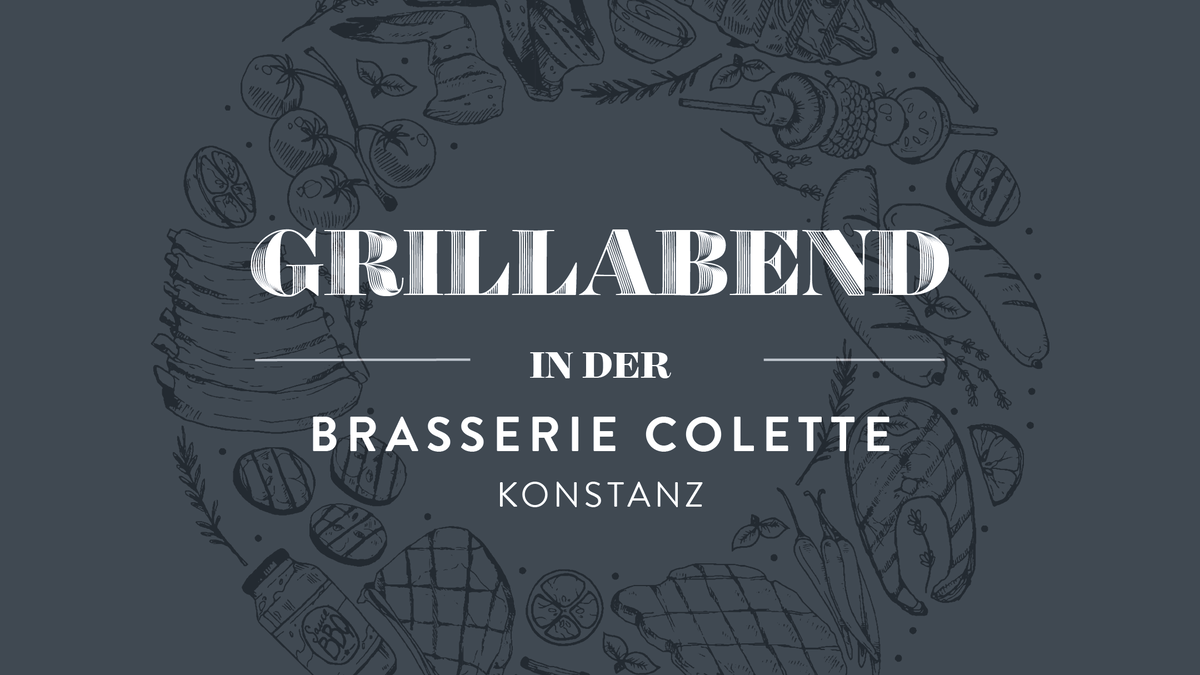 Grillabend in der Brasserie Colette