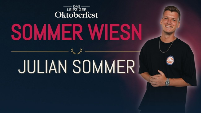 Sommer Wiesn mit Julian Sommer - Das Leipziger Oktoberfest 2026