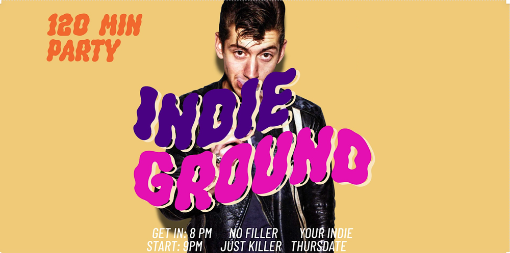Indie Ground • 120-Minutes-Party