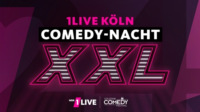 1LIVE COMEDY-NACHT XXL in Köln