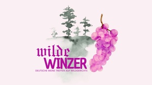 wilde Winzer - Deutsche Weine treffen auf Wildgerichte