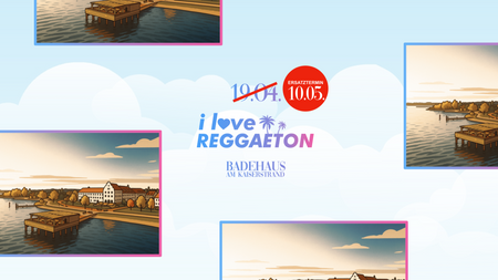 ERSATZTERMIN! Lantinbeats auf dem Bodensee x I LOVE REGGAETON x Badehaus am Kaiserstrand