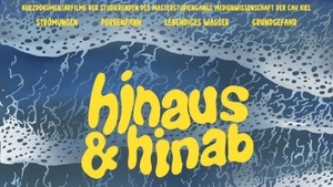 hinaus&hinab Kurzfilmvorstellung