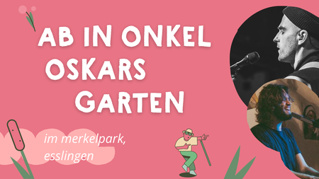 NOL & Max Paul | Feierabendkonzert: Ab in Onkel Oskars Garten