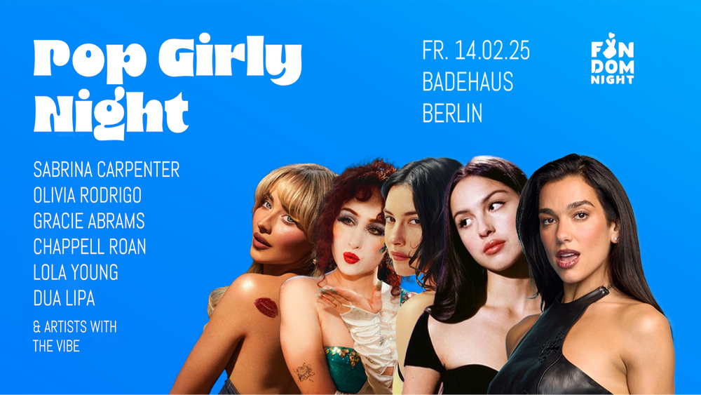 Pop Girly Night • Badehaus • Berlin