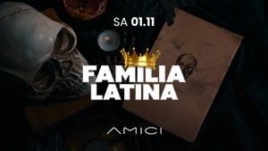 SA 01.11. | FAMILIA LATINA | AMICI STUTTGART | NOCHE DE ENTIERRO