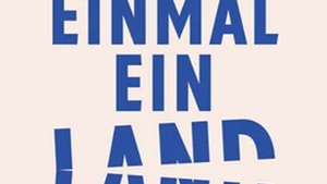 Jana Hensel – Es war einmal ein Land (GEGEN DEN STROM)