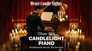 WESER CANDLE NIGHTS - Candlelight Piano mit Oliver SRN