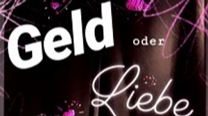 ImproShow: Geld oder Liebe