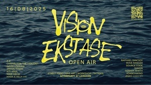 Vision Ekstase Open Air + Afterparty