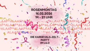 Rosenmontag im Lilo