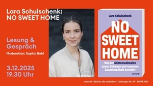 Lesung - "NO SWEET HOME" von Lara Schulschenk