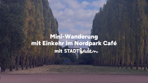 Mini-Wanderung mit Einkehr im Nordpark Café