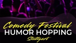 Stuttgarter Comedy Festival Humor Hopping