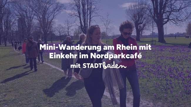 Mini-Wanderung am Rhein & Einladung ins Nordparkcafé