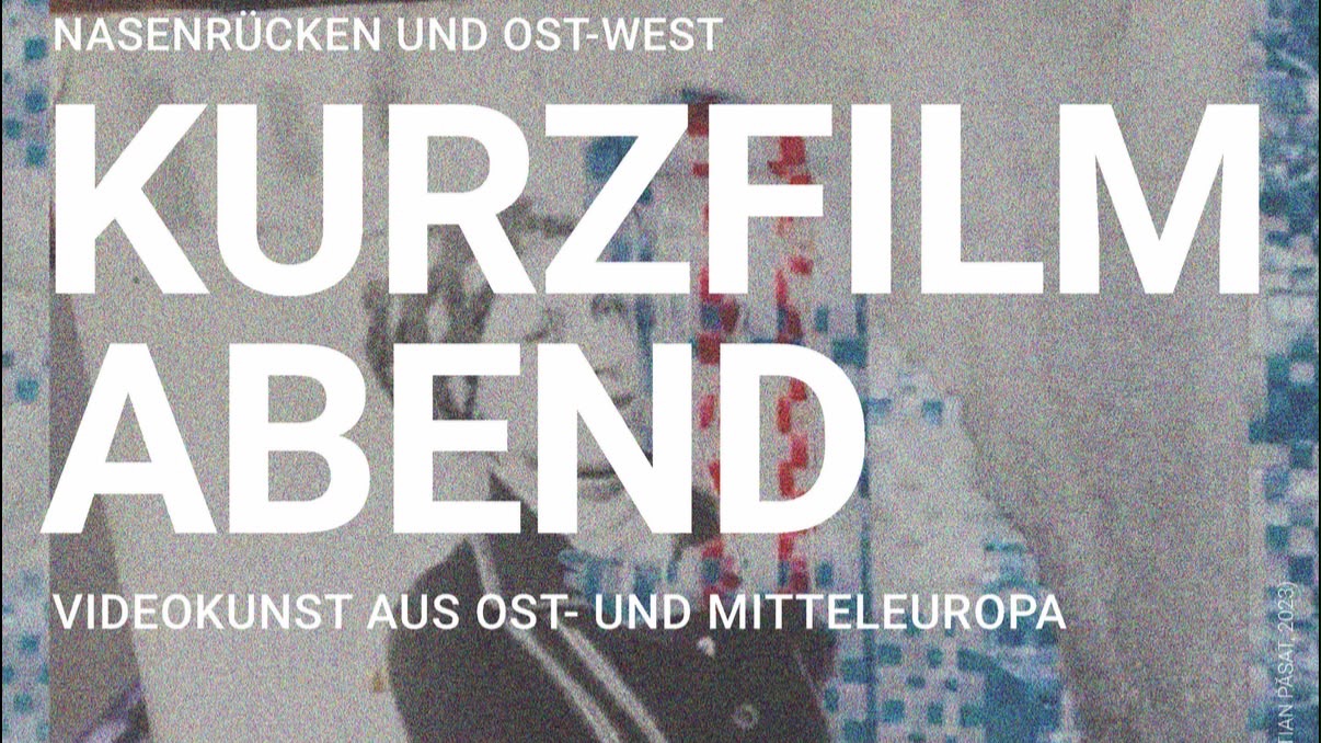 KURZFILMABEND: Videokunst aus Ost- und Mitteleuropa