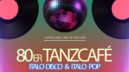80er Tanzcafé - Italo Pop & Italo Disco