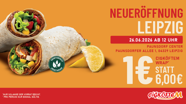 Neueröffnung: Cigköftem Leipzig Paunsdorf Center– Wrap für 1 € 🌯