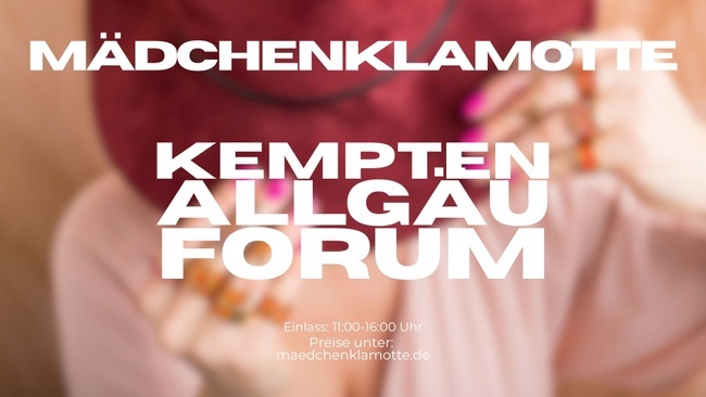 Mädchenklamotte @ Kempten Allgäu Forum