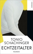 Tonio Schachinger: Echtzeitalter