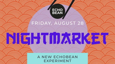 THE NIGHT MARKET 🐉🥠🏮 at EchoBean