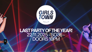 Girlstown - Last Dance of the Year!!