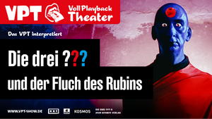 Vpt - Das Vollplayback Theater Interpretiert Die Drei ??? Und Der Fluch Des Rubins